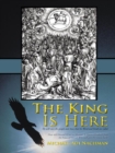 Image for King Is Here: He Will Raise the People and Show That His Word and Torah Are Valid.