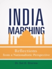 Image for India Marching: Reflections from a Nationalistic Perspective