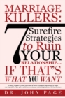 Image for Marriage Killers:  7 Surefire Strategies to Ruin Your Relationship...If That&#39;s What You Want