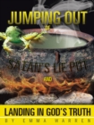 Image for Jumping out of Satan&#39;S Lie Pot and Landing in God&#39;S Truth