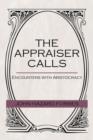 Image for The Appraiser Calls