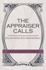 Image for Appraiser Calls: Encounters with Aristocracy