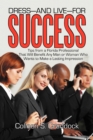 Image for Dress-And Live-For Success