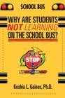 Image for Why are Students Not Learning on the School Bus?