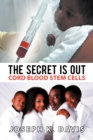 Image for The Secret Is Out : Cord Blood Stem Cells
