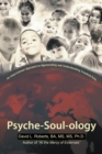 Image for Psyche-Soul-Ology: An Inspirational Approach to Appreciating and Understanding Troubled Kids