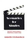 Image for Scenarios for Singles: Sketches and Scriptures Signifying a Master Plan