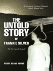 Image for Untold Story of Frankie Silver: Was She Unjustly Hanged?