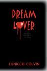 Image for Dream Lover : Mortal Immortal Series
