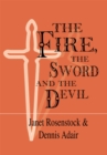 Image for Fire, the Sword and the Devil