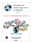 Image for Changing the Global Approach to Medicine, Volume 3: Cellular Command and Control