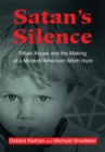Image for Satan&#39;s Silence: Ritual Abuse and the Making of a Modern American Witch Hunt
