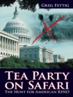Image for Tea Party on Safari: The Hunt for American Rino