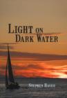 Image for Light on Dark Water