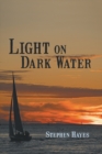 Image for Light on Dark Water