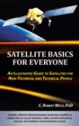 Image for Satellite Basics for Everyone : An Illustrated Guide to Satellites for Non-Technical and Technical People
