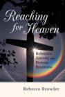Image for Reaching for Heaven : Rebecca&#39;s Journey with Proteus Syndrome