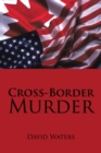 Image for Cross-Border Murder