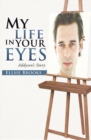 Image for My Life in Your Eyes: Addyson&#39;S Story