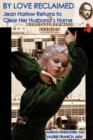 Image for By Love Reclaimed : Jean Harlow Returns to Clear Her Husband&#39;s Name