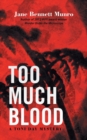 Image for Too Much Blood : A Toni Day Mystery