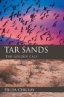 Image for Tar  Sands: The Golden Calf