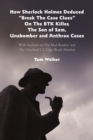 Image for How Sherlock Holmes Deduced &quot;Break The Case Clues&quot; On The BTK Killer, The Son of Sam, Unabomber and Anthrax Cases