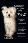 Image for Learning to Live with Fritz: Disgruntled Angel in a Hairy Disguise