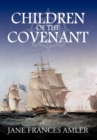 Image for Children of the Covenant : A Novel About the Colonial American Jews