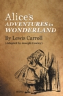 Image for Alice&#39;s Adventures in Wonderland by Lewis Carroll: (Adapted by Joseph Cowley).