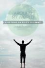 Image for Around My World : A Detour on Life&#39;s Journey