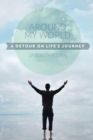 Image for Around My World: A Detour on Life&#39;S Journey