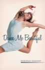 Image for Dance Me Beautiful