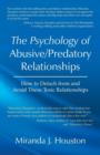Image for The Psychology of Abusive/Predatory Relationships