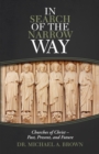 Image for In Search of the Narrow Way: Churches of Christ - Past, Present, and Future