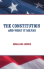 Image for Constitution and What It Means