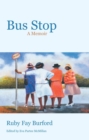 Image for Bus Stop: A Memoir