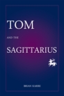 Image for Tom and the Sagittarius