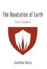 Image for The Revelation of Earth : First Contact