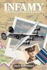 Image for Infamy : A Pilot&#39;s Story of World War II and Beyond