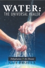 Image for Water: the Universal Healer