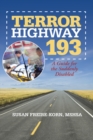 Image for Terror Highway 193: A Guide for the Suddenly Disabled
