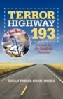 Image for Terror Highway 193 : A Guide for the Suddenly Disabled