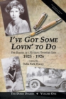 Image for I&#39;ve Got Some Lovin&#39; to Do : The Diaries of a Roaring Twenties Teen, 1925-1926