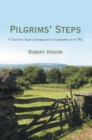 Image for Pilgrims&#39; Steps: A Search for Spain&#39;S Santiago and an Examination of His Way