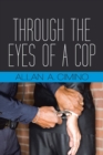 Image for Through the Eyes of a Cop