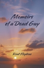 Image for Memoirs of a Dead Guy