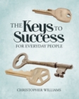 Image for Keys to Success: For Everyday People