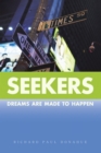 Image for Seekers: Dreams Are Made to Happen