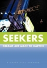 Image for Seekers : Dreams Are Made to Happen